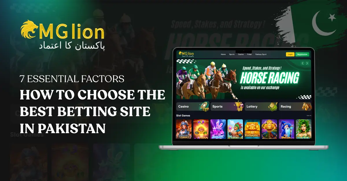 How to Choose the Best Betting Site in Pakistan: 7 Essential Factors