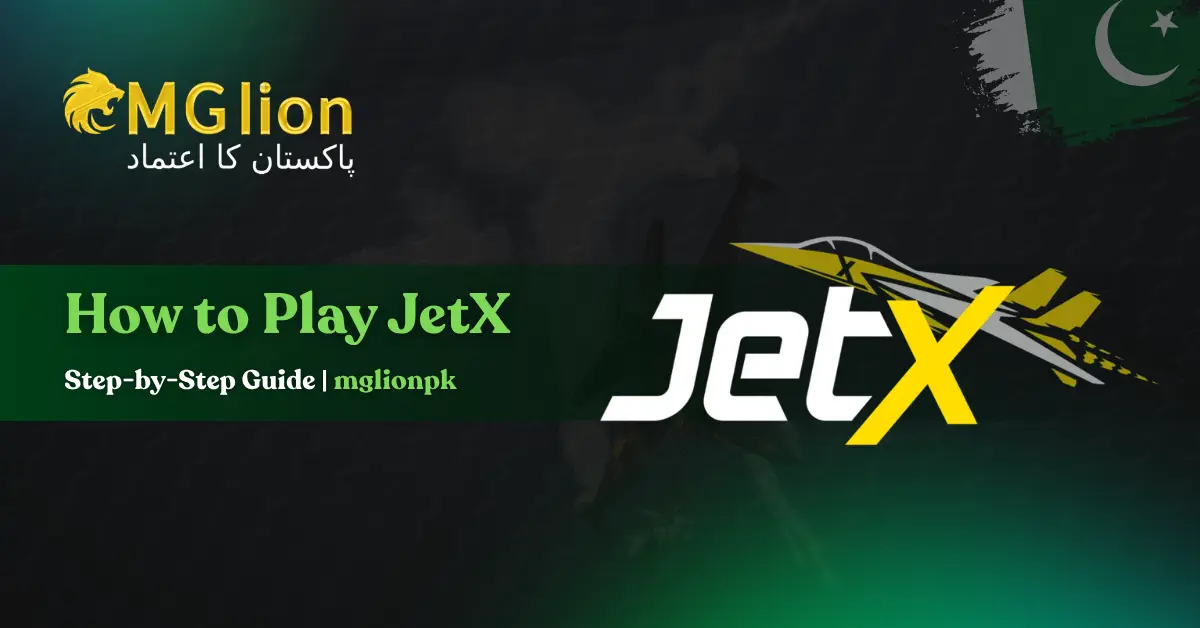 How to Play JetX: Step-by-Step Guide | mglionpk